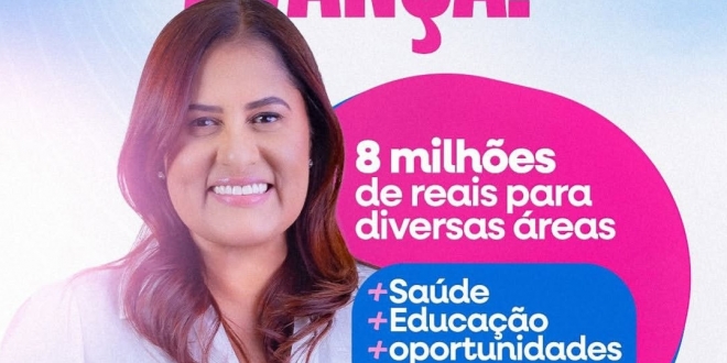 Deputada Kátia Oliveira destina mais de R$ 8 milhões para Simões Filho e reforça compromisso com a cidade