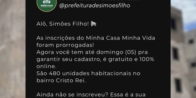 Prefeitura de Simões Filho prorroga prazo de inscrições do programa habitacional; cadastro agora pode ser feito até domingo (05) 