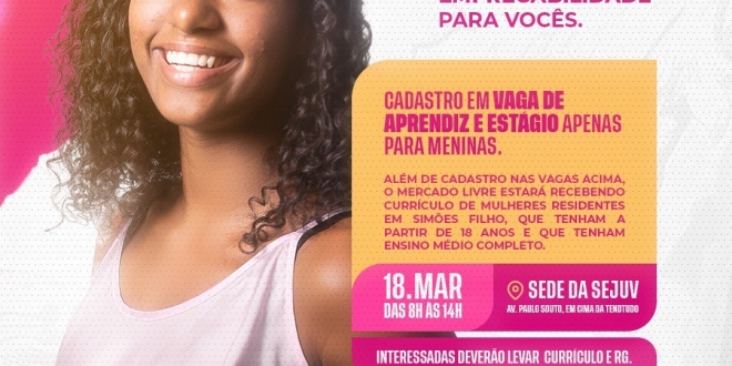 Simões Filho: Se Liga Mina promove Feira de Empregabilidade e segue com programação voltada ao protagonismo feminino nesta quarta (18)