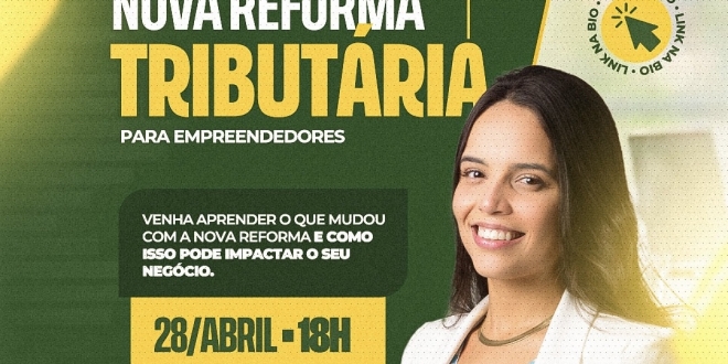 Reforma Tributária será tema de palestra gratuita para empreendedores em Simões Filho