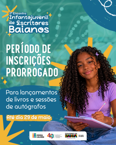2º Encontro Infantojuvenil de Escritores Baianos amplia prazo para inscrições de lançamentos literários | SECOM