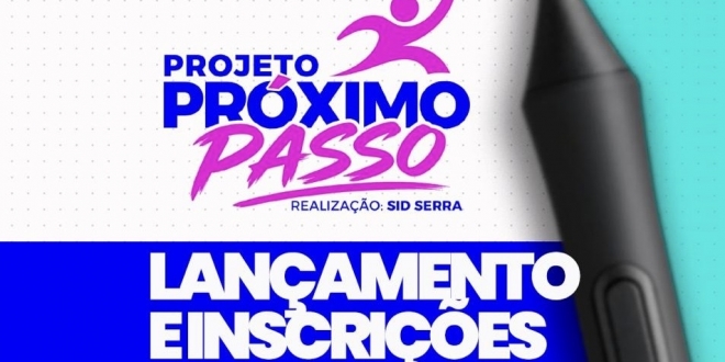 Sid Serra apresenta Projeto Próximo Passo e abre inscrições para cursos gratuitos de capacitação para jovens