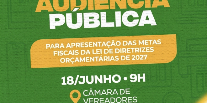 Prefeitura realiza Audiência Pública para apresentação das metas fiscais da LDO 2027