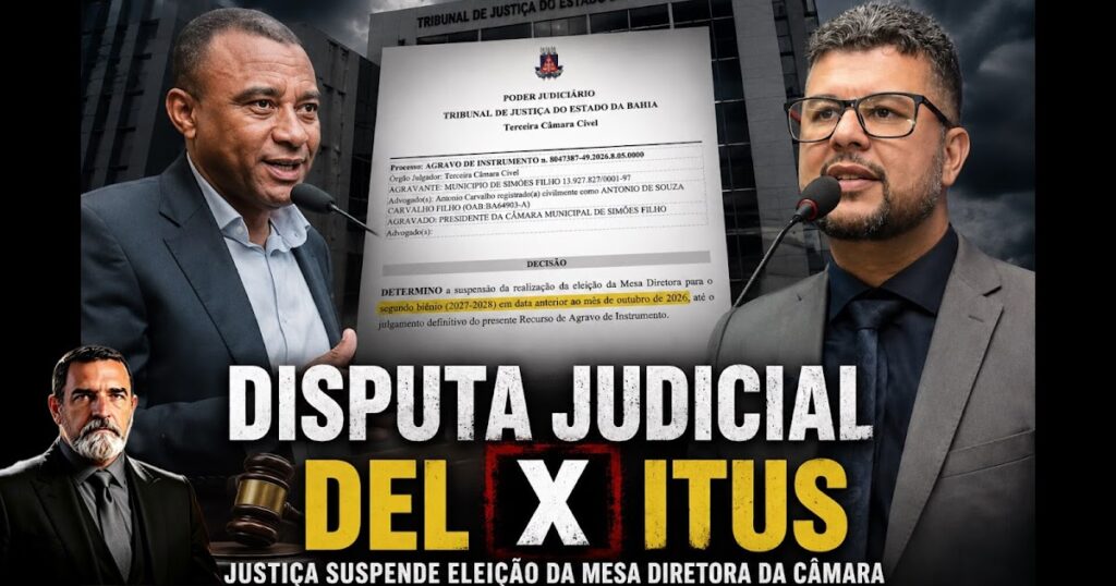 URGENTE: TJBAHIA SUSPENDE ELEIÇÃO DA MESA DIRETORA DA CÂMARA DE SIMÕES FILHO !!!